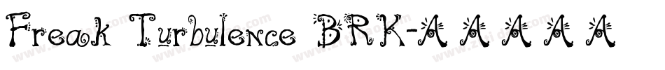 Freak Turbulence BRK字体转换